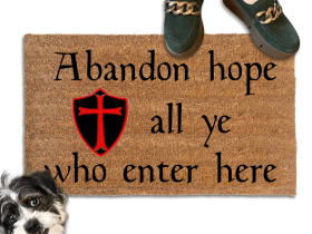Italian Abandon hope Dante Knights Templar shield doormat with a terrier rescue dog looking up at someone wearing green shoes