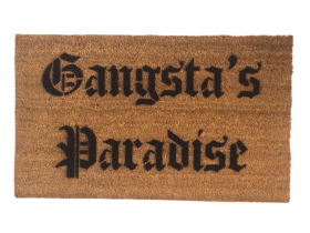 Gangstas Paradise Damn Good Doormats