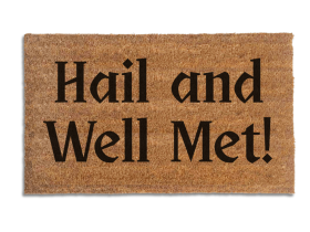 Hail and Well Met! 