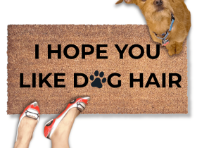 hope you like dog hair | funny doormat