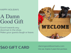 Damn Good Doormats gift card, A Damn Good Gift, with a pug and terrier on a welcome mat