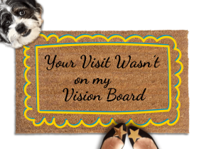 Not on my Vision Board | funniest Go Away door mat