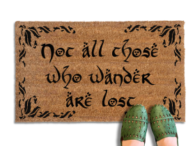 Coir doormat printed with 'Not All Who Wander Are Lost' Tolkien quote, nerdy outdoor welcome mat